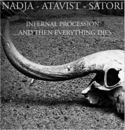 Atavist : Infernal Procession... And then Everything Dies